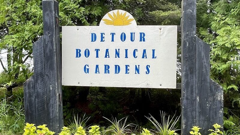 DeTour Village Botanical Gardens - De Tour Village,